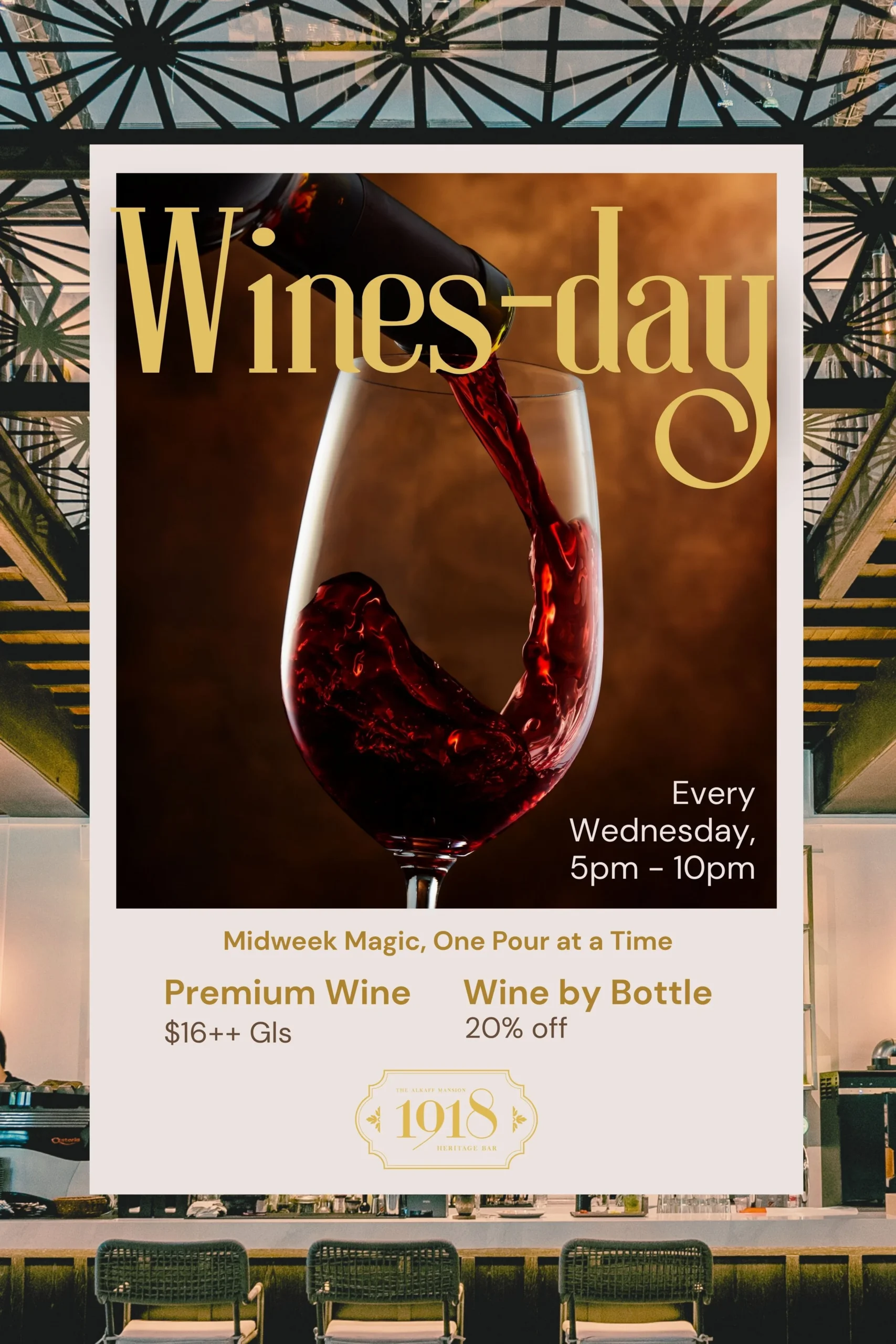Wines-day Wednesday premium wine promotion poster for 1918 Heritage Bar, The Alkaff Mansion Singapore